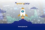 How Your Startup can Deploy IvoryPay’s Crypto Payment Infrastructure