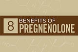 Pregnenolone: Benefits, Side Effects & Dosage | BulkSupplements.com