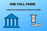 IDBI Full-Form | 10th largest and famous IDBI Bank