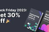 Black Friday 2023: Get 30% Off!