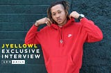MEET JYELLOWL. THE ARTIST WHO IS DETERMINED TO MAKE RAP BECOMING THE NEXT BIG THING