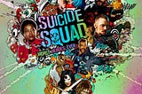 My Views On Suicide Squad