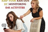 kids cell phone sms monitoring application