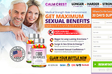 How does Calm Crest CBD Male Enhancement Gummies help you Best Results? [Updated 2024]