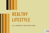 Improve your Health with these Tips for a Healthy Lifestyle