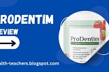 Transform Your Oral Health with ProDentim: A Comprehensive Review