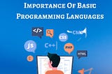 Importance Of Basic Programming Language