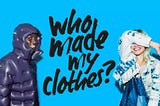 Fashion Revolution Week — 7 ways that you can make a difference