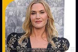 Kate Winslet Talks About Steps She Took to Boost Her Sex Drive as She Got Older: ‘You’ll Feel Sexy…