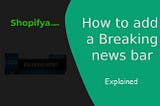 How to add a Breaking news bar to your Shopify store