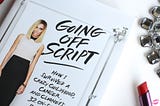 Going Off Script: A Review