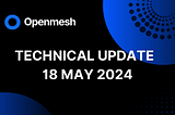Technical Update | 18 May 2024