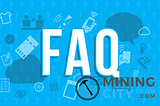 Mining City Frequently Asked Questions