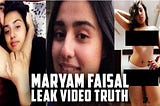 Maryam Faisal Pakistani TikToker Leak Video Truth | Interesting News