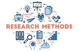 Which Research Method I Should Use?