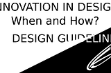 Design When to Innovate When to Imitate