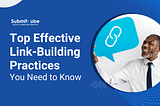 Effective Link-Building Practices You Need to Know