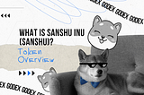 What is Sanshu Inu (SANSHU)? SANSHU token overview