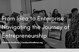 From Idea to Enterprise: Navigating the Journey of Entrepreneurship | Candace Pendleton |…