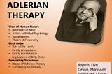 จิตวิทยาของ Alfred Adler หรือที่เรียกว่า Adlerian Psychology