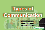 Types of Communication