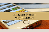 Instagram Stories: Why It Matters — Angela Giles