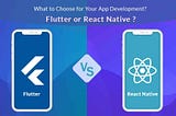 Difference Between Flutter vs React Native: Which one is better?