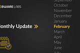 Bware Labs — Şubat Güncellemeleri