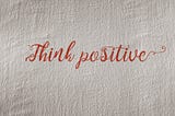 Patrick Bieleny On How To Think Positively