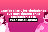 Los procesos públicos nos permiten abrir los ojos y escuchar