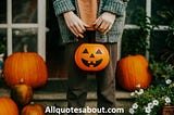 160+ Halloween Quotes and Sayings