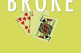 Broke: A Poker Novel