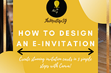 How to Design an E-Inviation!