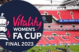 Get Women's FA Cup Final 2023 tickets Now: Secure Your Spot