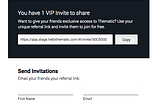 Want to give your friends exclusive access to Thematic? Introducing VIP Invites.