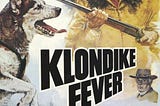 Klondike Fever (1979) | Poster