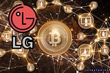 LG Electronics Plans to Enter Crypto and Blockchain Space