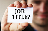 The benefits of creative job titles being used in the workplace