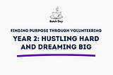 Finding purpose through volunteering: part 2