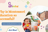 Why is Montessori Education so Successful?