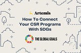 How To Connect Your CSR Projects With SDGs?