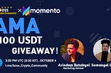 AMA Recap: 𝘽𝙤𝙨𝙨|𝗖𝗿𝘆𝗽𝘁𝗼 and Momento