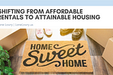 Shifting From Affordable Rentals to Attainable Housing | Lane Lowry