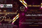 Bollywood Party Come and Celebrate PONGAL, MAKAR SANKRANTI, MAGH BIHU, MAGH