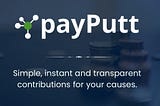 PayPutt Is Making It Easier For You To Raise Funds For Causes