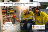 Residential Electrical Contractors Chattanooga TN