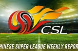 Chinese Super League 2019 Weekly: Carrasco Masterclass, Sousa to Shenzhen, Elkeson Returns