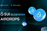 SUI ECOSYSTEM Let’s welcome them — Let’s try to get different aidrop on SUI before the mainnet is…