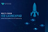 Develop Your New IDO Launchpad on A number of Chains