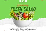 Exploring the Benefits of Salads and Different Varieties !